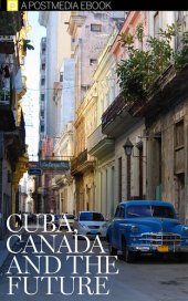 book Cuba, Canada and The Future