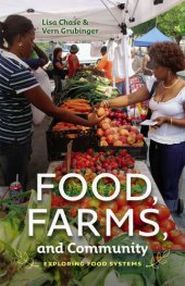 book Food, Farms, and Community: Exploring Food Systems