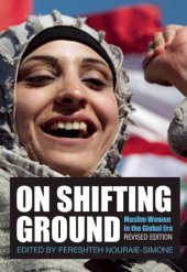 book On Shifting Ground: Muslim Women in the Global Era