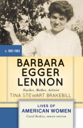 book Barbara Egger Lennon: Teacher, Mother, Activist