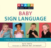 book Knack Baby Sign Language: A Step-By-Step Guide To Communicating With Your Little One