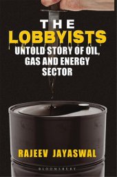 book The Lobbyists: Untold Story of Oil Gas and Energy Sector