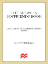 book The Between Boyfriends Book: A Collection of Cautiously Hopeful Essays