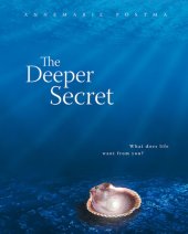 book The Deeper Secret: What Does Life Want From You?