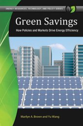 book Green Savings: How Policies and Markets Drive Energy Efficiency