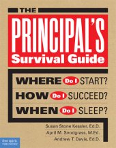 book The Principal's Survival Guide: Where Do I Start? How Do I Succeed? When Do I Sleep?