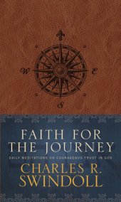 book Faith for the Journey: Daily Meditations on Courageous Trust in God