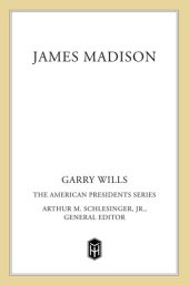 book James Madison: The 4th President, 1809-1817