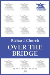 book Over the Bridge: An Essay in Autobiography