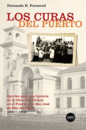 book Los curas del Puerto: Aportes para una historia de la Obra Don Orione en el Puerto y en San José de Mar del Plata 1921-1940