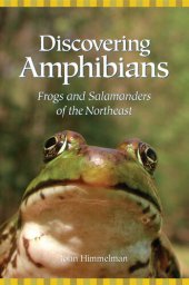 book Discovering Amphibians: Frogs and Salamanders of the Northeast