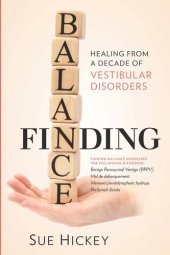 book Finding Balance: Healing From A Decade of Vestibular Disorders