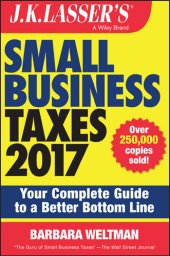 book J.K. Lasser's Small Business Taxes 2017: Your Complete Guide to a Better Bottom Line