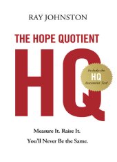 book The Hope Quotient: Measure It. Raise It. You'll Never Be the Same.