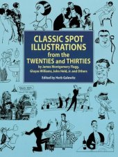 book Classic Spot Illustrations from the Twenties and Thirties: by James Montgomery Flagg, Gluyas Williams, John Held, Jr., et al