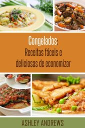 book Congelados: Receitas fáceis e deliciosas de economizar