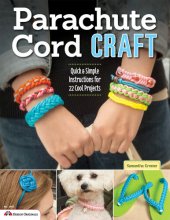 book Parachute Cord Craft: Quick & Simple Instructions for 22 Cool Projects