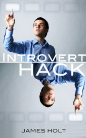 book Introvert Hack: (More productivity in the quite way)