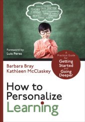 book How to Personalize Learning: A Practical Guide for Getting Started and Going Deeper