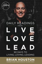 book Daily Readings from Live Love Lead: 90 Days to Living, Loving, Leading