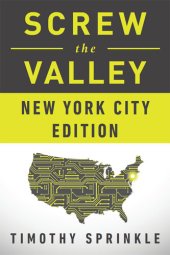 book Screw the Valley: New York City Edition