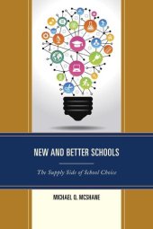 book New and Better Schools: The Supply Side of School Choice