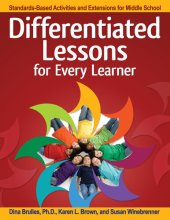 book Differentiated Lessons for Every Learner: Standards-Based Activities and Extensions for Middle School (Grades 6-8)