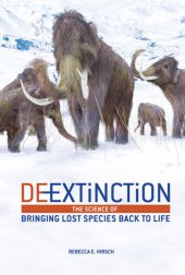 book De-Extinction: The Science of Bringing Lost Species Back to Life