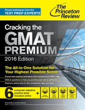 book Cracking the GMAT Premium Edition with 6 Computer-Adaptive Practice Tests, 2016