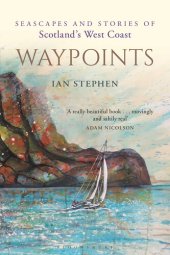 book Waypoints: Seascapes and Stories of Scotland's West Coast