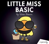 book Little Miss Basic: A Parody