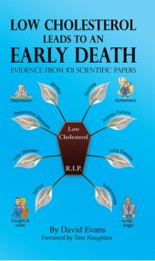 book Low Cholesterol Leads to an Early Death: Evidence from 101 Scientific Papers