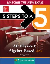 book 5 Steps to a 5 AP Physics 1 Algebra-based, 2015 Edition