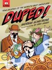 book Duped!: True Stories of the World's Best Swindlers