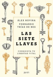 book Las siete llaves: Conquista tu libertad vital