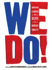 book We Do!: American Leaders Who Believe in Marriage Equality