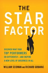 book The Star Factor: Discover What Your Top Performers Do Differently - and Inspire a New Level of Greatness in All