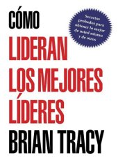 book Cómo lideran los mejores líderes