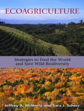 book Ecoagriculture: Strategies to Feed the World and Save Wild Biodiversity