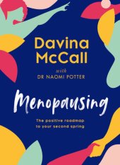 book Menopausing: The Positive Roadmap to Your Second Spring