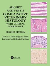 book Aughey and Frye’s Comparative Veterinary Histology with Clinical Correlates