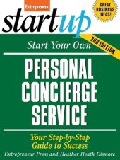 book Start Your Own Personal Concierge Service: Your Step-By-Step Guide to Success