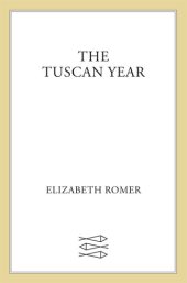 book The Tuscan Year: Life and Food in an Italian Valley