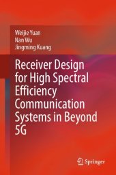 book Receiver Design for High Spectral Efficiency Communication Systems in Beyond 5G