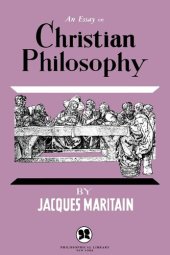 book An Essay on Christian Philosophy