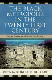 book The Black Metropolis in the Twenty-First Century: Race, Power, and Politics of Place