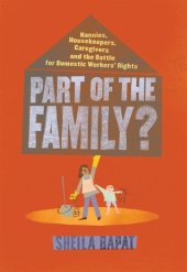 book Part of the Family?: Nannies, Housekeepers, Caregivers and the Battle for Domestic Workers' Rights