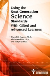 book Using the Next Generation Science Standards With Gifted and Advanced Learners