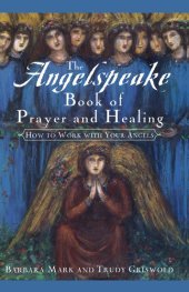 book The Angelspeake Book of Prayer and Healing