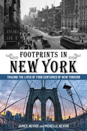 book Footprints in New York: Tracing the Lives of Four Centuries of New Yorkers